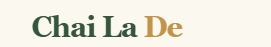 Chai La Dè